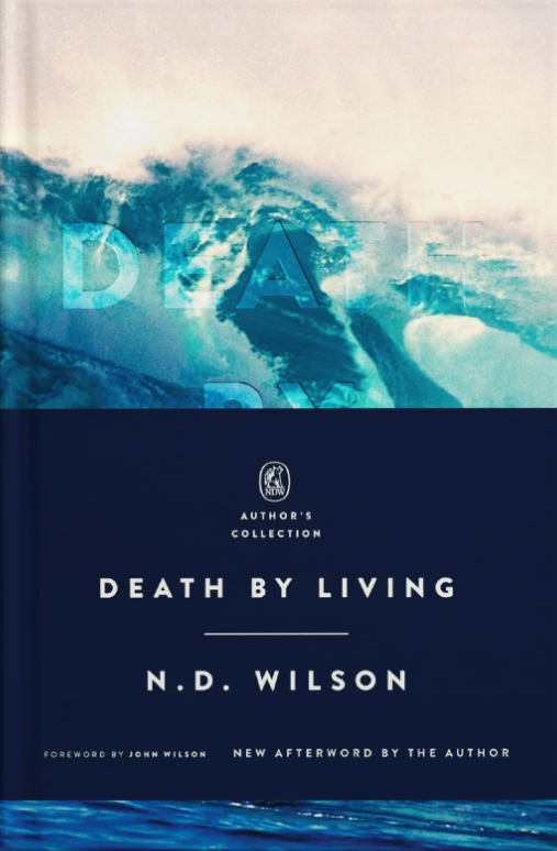 Death by Living: Life Is Meant to Be Spent